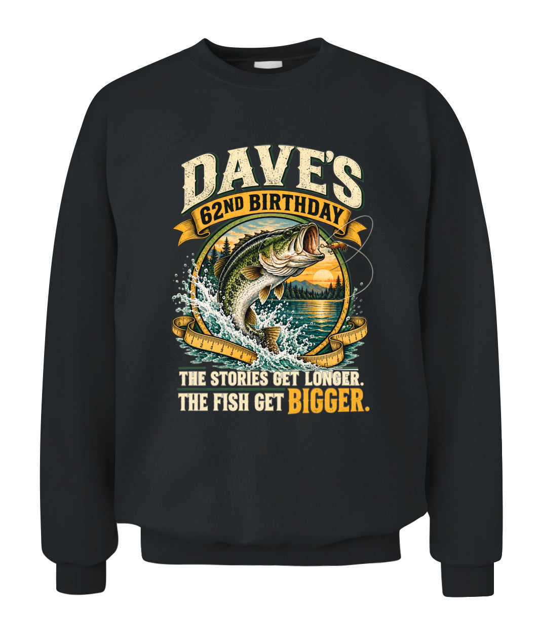 62ND BIRTHDAY / THE STORIES GET LONGER. THE FISH GET BIGGER.
